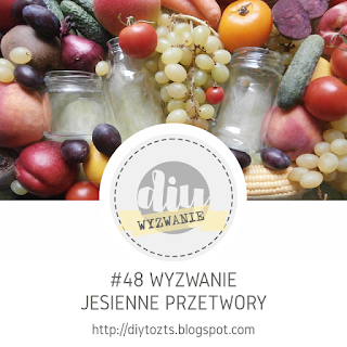 wyzwanie- jesienne przetwory