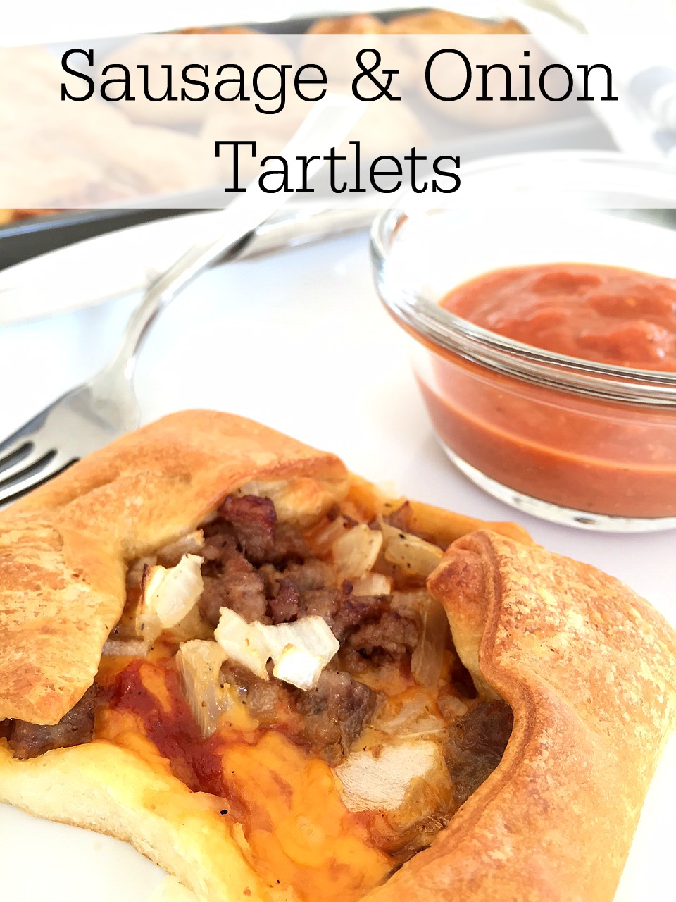 All The Pretty Things: Sausage and Onion Tartlets