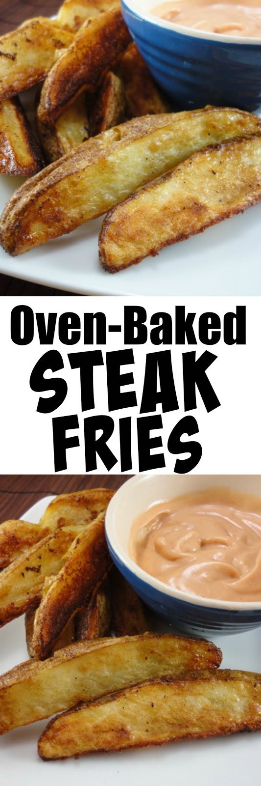 Eat Cake For Dinner: Oven-Baked Steak Fries