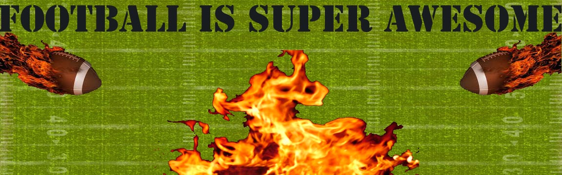 Football is Super Awesome