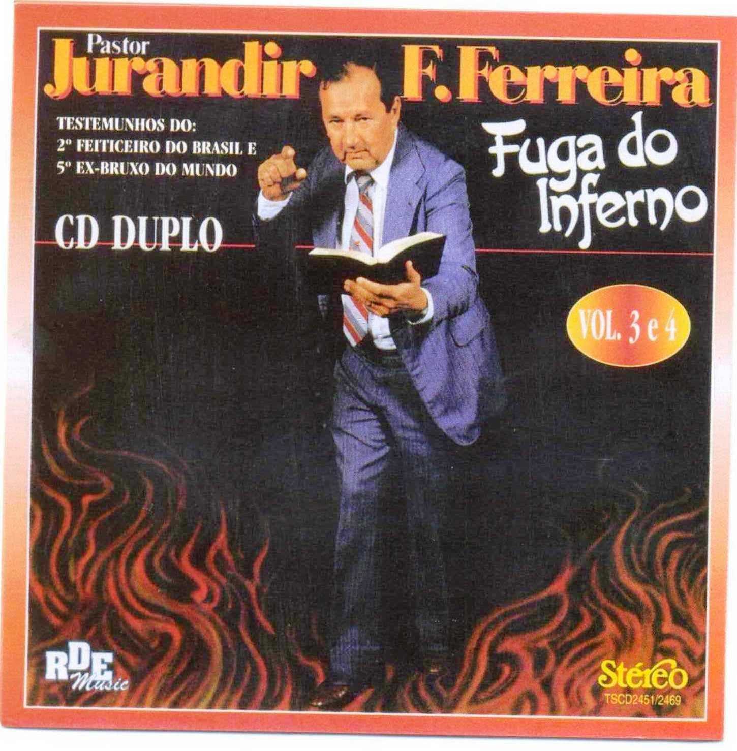Jurandir Ferreira, Pastor - Testemunho  -  Fuga do Inferno - Volume 3 e 4