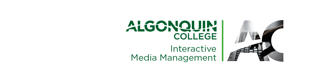 Algonquin College Interactive Media Management