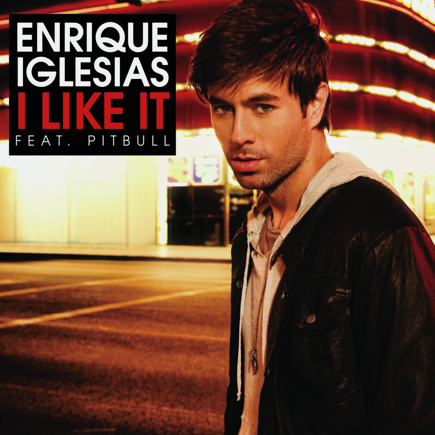 http://1.bp.blogspot.com/-aBLbMFW1_U8/UCKxV0kF4CI/AAAAAAAAACU/BuCh7WjONi4/s1600/Enrique+Iglesias+-+I+Like+It+(Official+Single+Cover).jpg