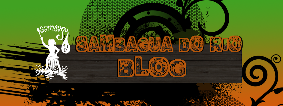 Sambagua do Rio Blog