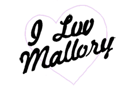 I LUV MALLORY