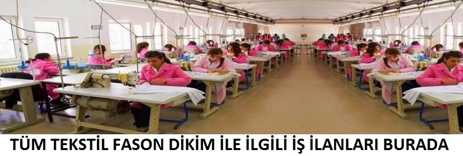 FASON İŞ İLANLARI