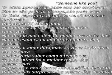 *Someone like you*