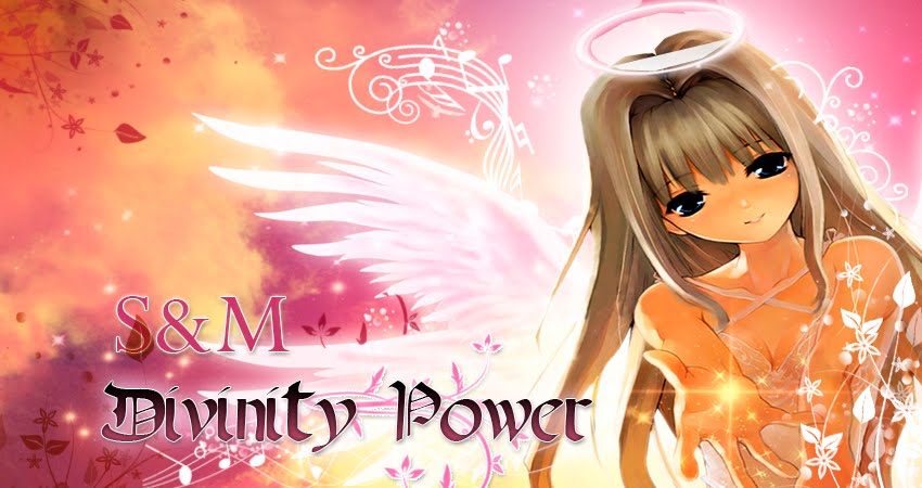 S&M Divinity Power!