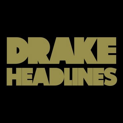 Drake+headlines+download+mp3+hulkshare