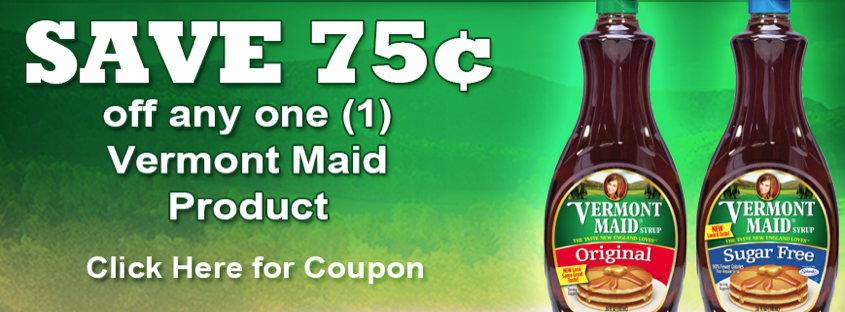 Super Rare Vermont Maid Syrup Coupon