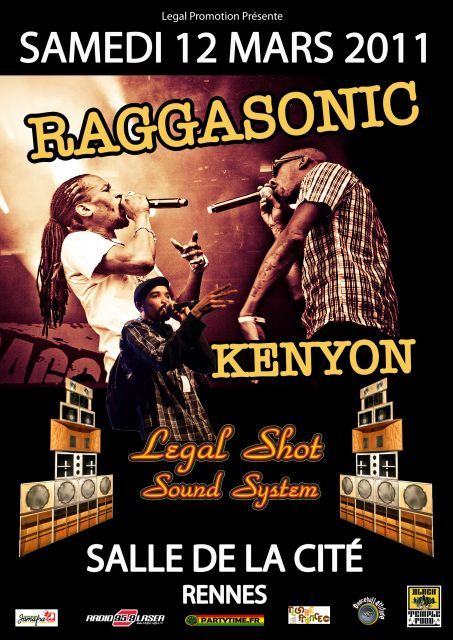 Legal Shot ls Kenyon ls Raggasonic 12.03.2011@Salle de la cité,Rennes Legal+Shot+Sound+Kenyon+Raggasonic+12.03.2011%2540Salle+de+la+cit%25C3%25A9%252CRennes