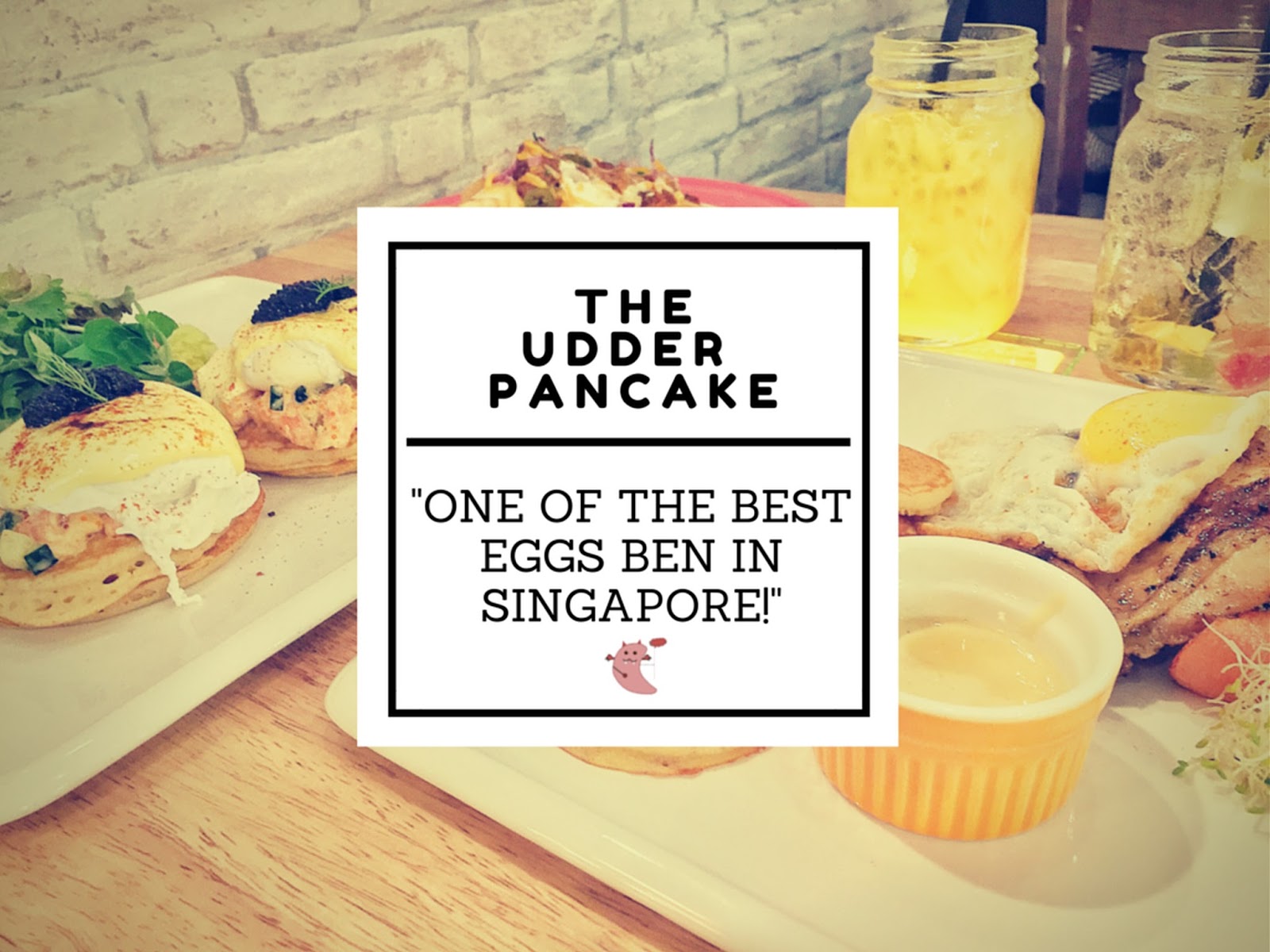 The Udder Pancake Cafe Singapore