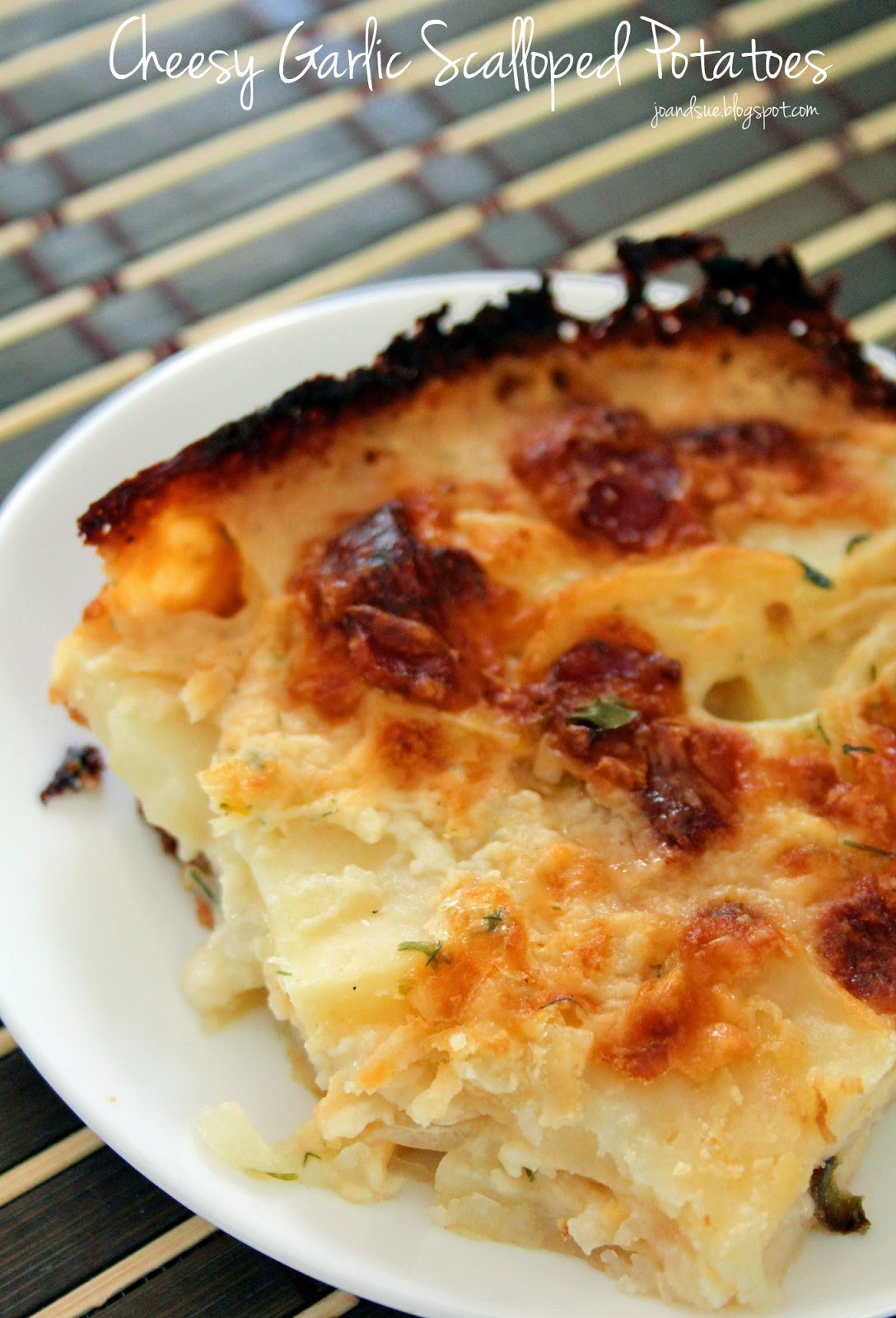 Jo and Sue Cheesy Garlic Scalloped Potatoes