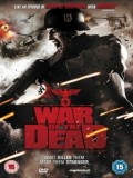 Chiến Với Xác Chết - War Of The Dead