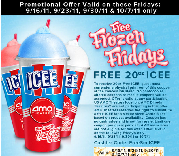 FREE IS MY LIFE COUPON FREE 20 oz Icee at AMC Theatres 9/16 9/23 9/30