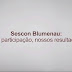 Sescon Blumenau: sua participação, nossos resultados! 