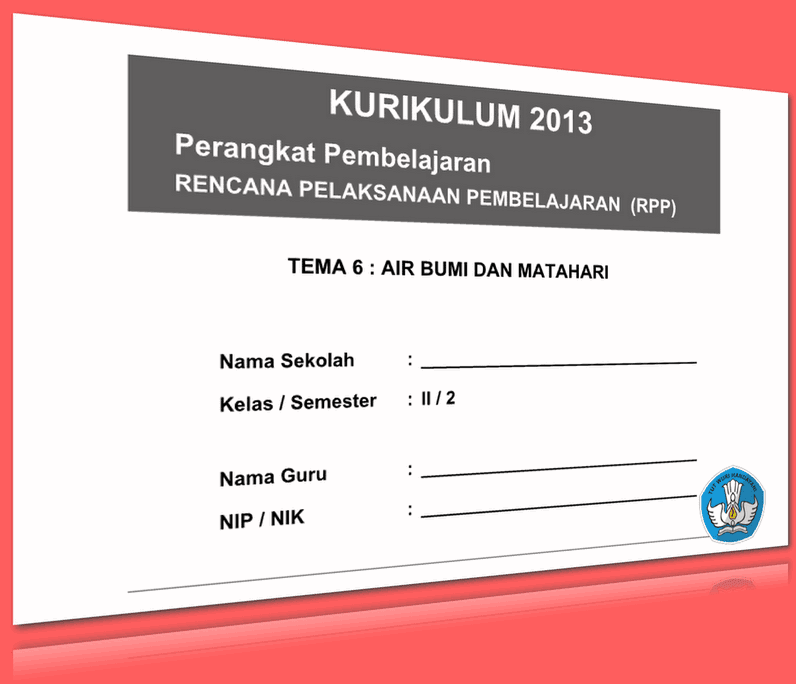 RPP SD KELAS 2 SEMESTER 2 TEMA AIR BUMI DAN MATAHARI LENGKAP DENGAN SUBTEMA UPDATE 2016