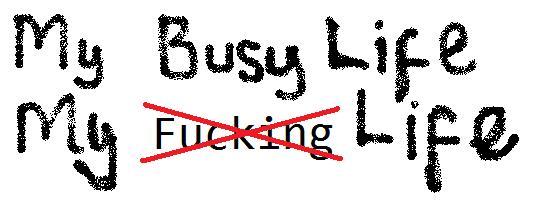 My Busy Life