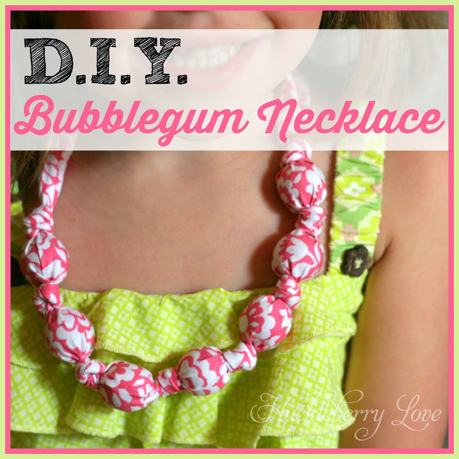 Huckleberry Love DIY Bubblegum Necklace {Tutorial}