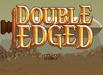 Double Edged