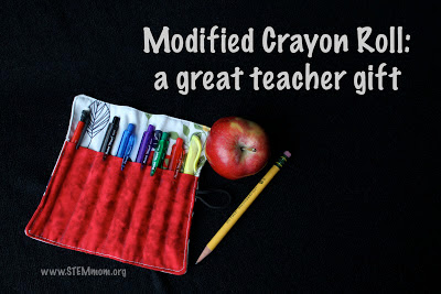 Modified Crayon Roll: A Great Teacher Gift from STEMmom.org