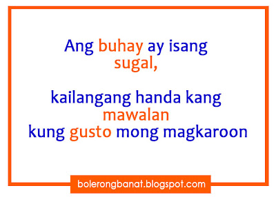 Ang buhay ay isang sugal, kailangan handa kang mawalan kung gusto mong magkaroon 