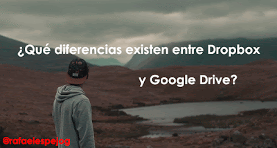 Que diferencias existen entre Dropbox y Google Drive
