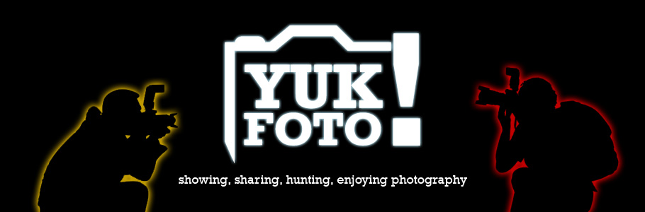 Yuk Foto - showing, sharing, hunting, enjoying photography