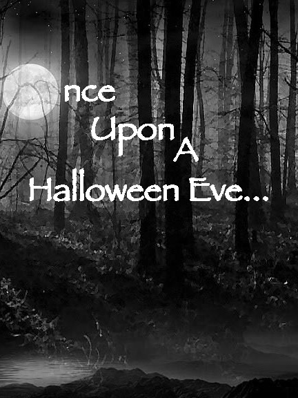 Once upon a Halloween Eve
