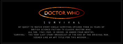 Doctor Who: Survival - A quest to watch all 588 classic episodes in under 4 months