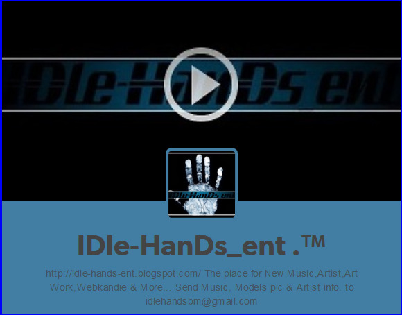 IDle-HanDs_ent .™