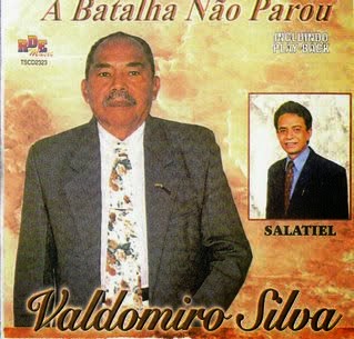 Valdomiro Silva - A Batalha Não Parou