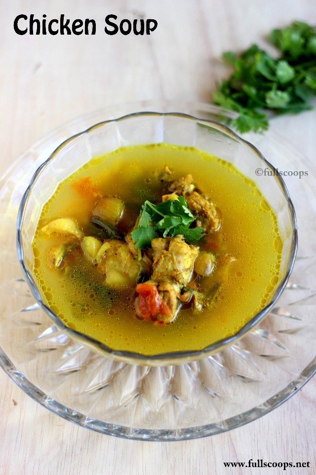 Indian Chicken Soup Full Scoops A food blog with easy,simple