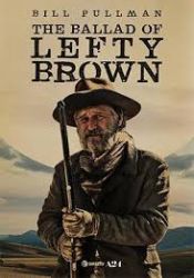 The Ballad Of Lefty Brown (2017)