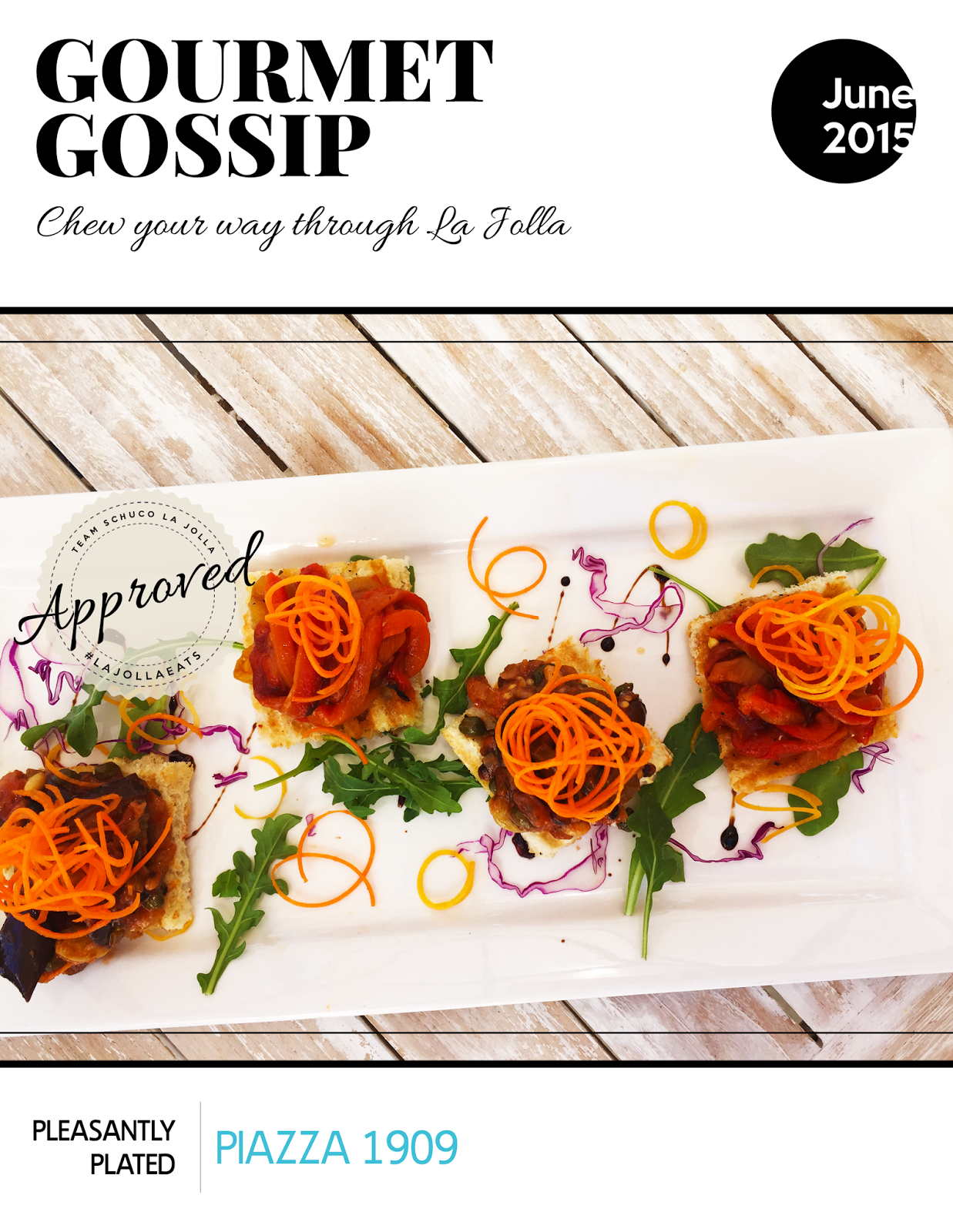 Gourmet Gossip Piazza 1909 Authentic Italian Cuisine in La Jolla