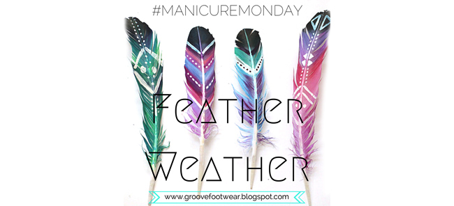 Groove Girl Feather Weather Manicure Monday
