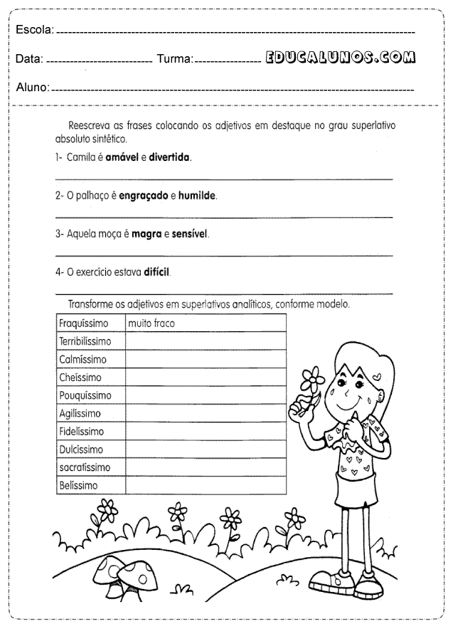 Reescreva as frases colocando os adjetivos em destaque