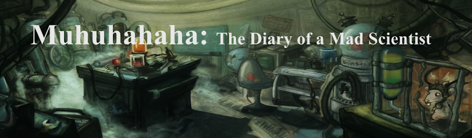 Muhuhahaha: The Diary of a Mad Scientist