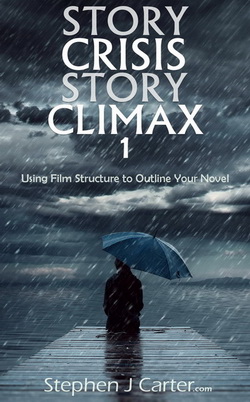 STORY CRISIS, STORY CLIMAX 1 (Crisis Climax series)
