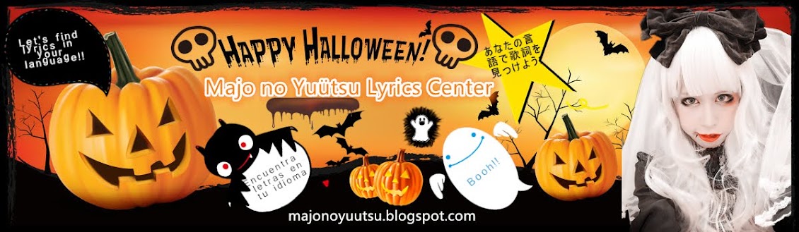 Majo no Yuütsu Lyrics Center