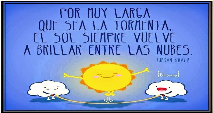 Amistad reflexiones y Algo más: EL SOL SIEMPRE VUELVE A BRILLAR
