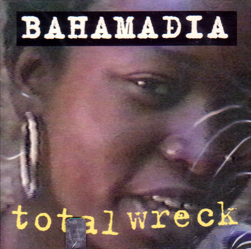 Bahamadia – Total Wreck (VLS) (1994) (320 kbps)