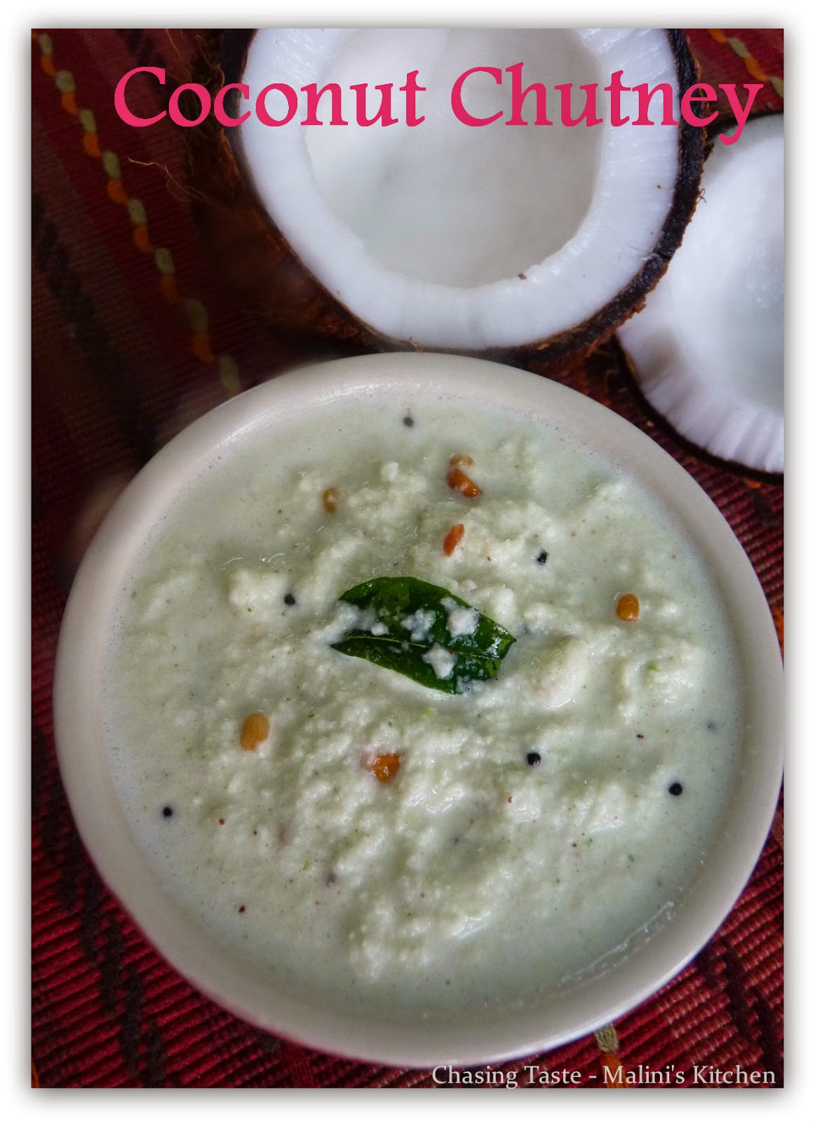 Chasing Taste Coconut Chutney Recipe Thengai Chutney Recipe