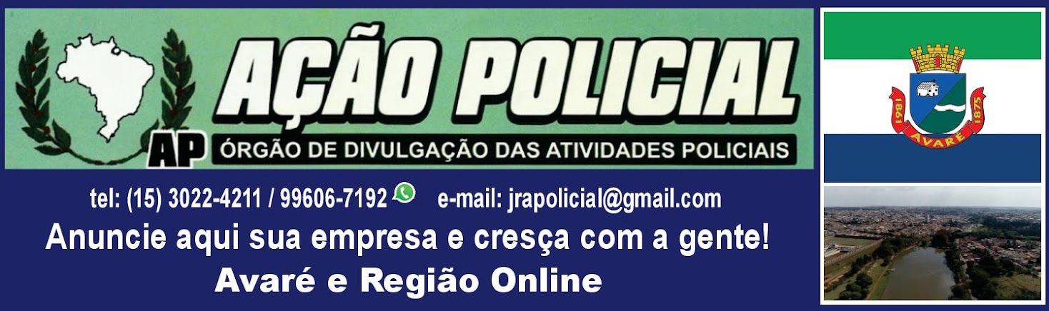 JORNAL AÇÃO POLICIAL AVARÉ E REGIÃO ONLINE