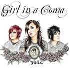 Girl In A Coma: Trio B.C.