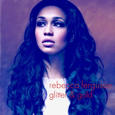 Rebecca Ferguson - Glitter & Gold Lyrics