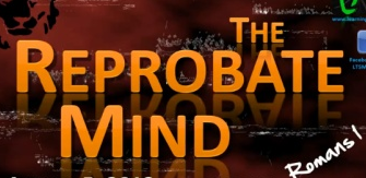 What is a reprobate mind definition