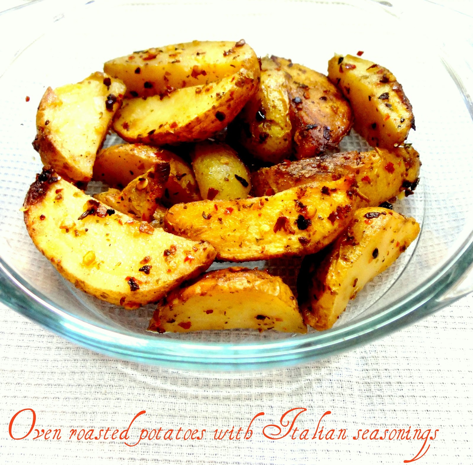 Oven roasted potatoes with Italian seasonings