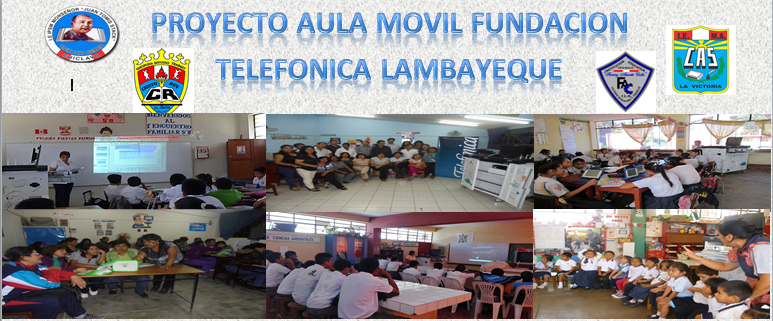 Proyecto Aula Móvil  Fundación Telefónica Lambayeque