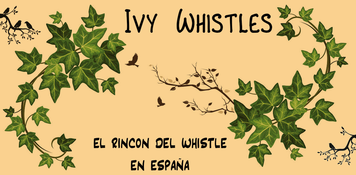 Ivy whistles, el rincón del whistle en España